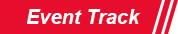 EVENT TRACK EVENT TRACK